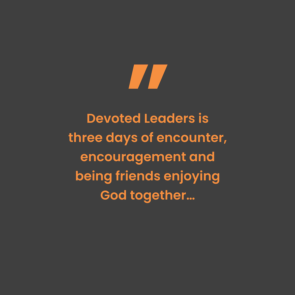 Devoted Leaders Conference Quote